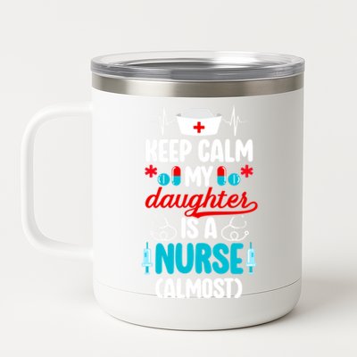 My Daughter Nursing Student Mom Future Nurse Mom Meaningful Gift 12 oz Stainless Steel Tumbler Cup