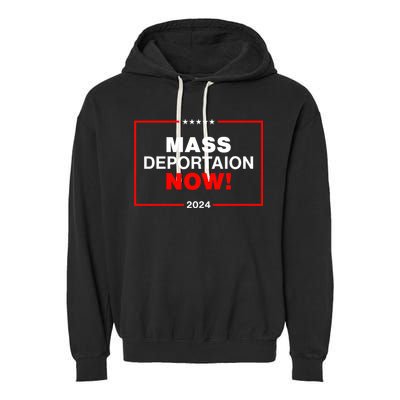Mass Deportation Now 2024 Garment-Dyed Fleece Hoodie