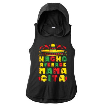 Mexican Dress Nacho Average Mamacita Cinco De Mayo Pregnancy Great Gift Ladies PosiCharge Tri-Blend Wicking Draft Hoodie Tank