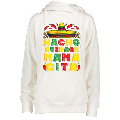 Mexican Dress Nacho Average Mamacita Cinco De Mayo Pregnancy Great Gift Womens Funnel Neck Pullover Hood