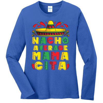 Mexican Dress Nacho Average Mamacita Cinco De Mayo Pregnancy Great Gift Ladies Long Sleeve Shirt