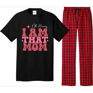 Mothers Day Oh Honey I Am That Mom Meaningful Gift Pajama Set