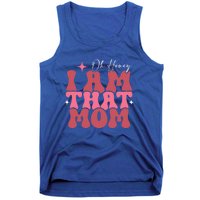 Mothers Day Oh Honey I Am That Mom Meaningful Gift Tank Top