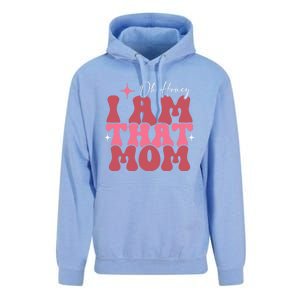 Mothers Day Oh Honey I Am That Mom Meaningful Gift Unisex Surf Hoodie