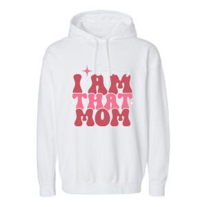 Mothers Day Oh Honey I Am That Mom Meaningful Gift Garment-Dyed Fleece Hoodie