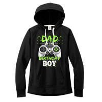 Men Dad Of The Birthday Boy Matching Video Gamer Birthday Party Women's Fleece Hoodie