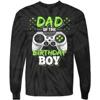 Men Dad Of The Birthday Boy Matching Video Gamer Birthday Party Tie-Dye Long Sleeve Shirt