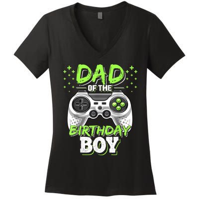 Men Dad Of The Birthday Boy Matching Video Gamer Birthday Party Women's V-Neck T-Shirt