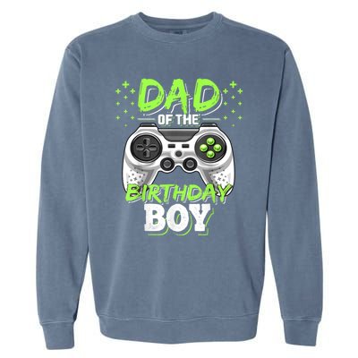 Men Dad Of The Birthday Boy Matching Video Gamer Birthday Party Garment-Dyed Sweatshirt