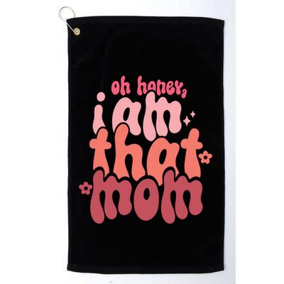 Mothers Day Oh Honey I Am That Mom Gift Golf Towel