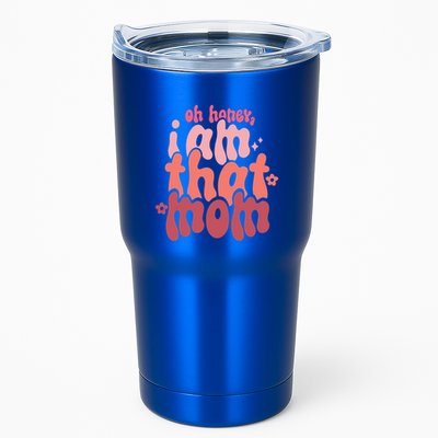 Mothers Day Oh Honey I Am That Mom Gift Tumbler