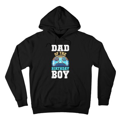 Men Dad Of The Birthday Boy Matching Video Gamer Birthday Party Hoodie