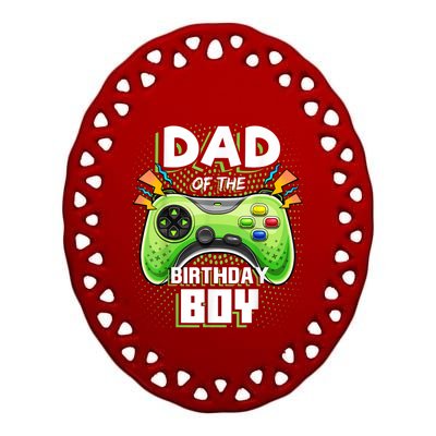 Men Dad Of The Birthday Boy Matching Video Gamer Birthday Party Ceramic Oval Ornament