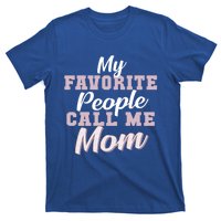 MotherS Day Or Birthday Gift For Mom From Son Daughter Cute Gift T-Shirt