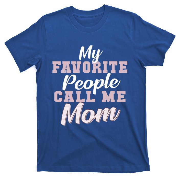 MotherS Day Or Birthday Gift For Mom From Son Daughter Cute Gift T-Shirt