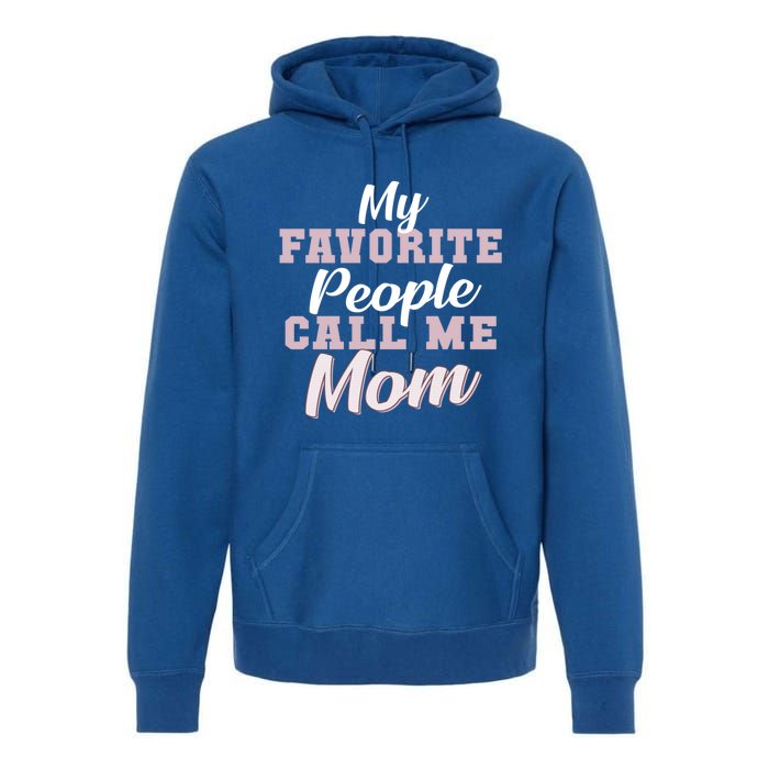 MotherS Day Or Birthday Gift For Mom From Son Daughter Cute Gift Premium Hoodie