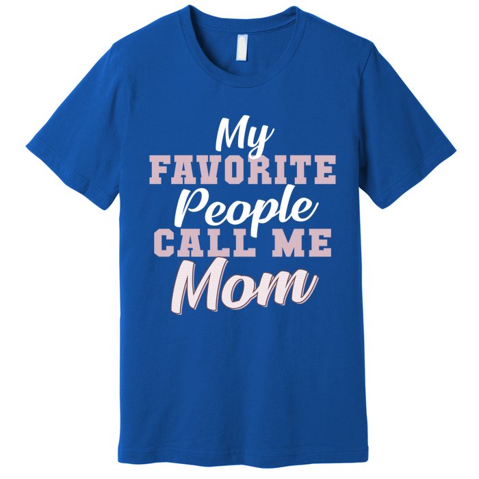 MotherS Day Or Birthday Gift For Mom From Son Daughter Cute Gift Premium T-Shirt