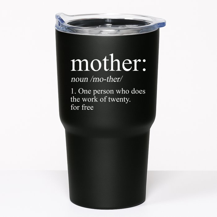 Mother Definition One Person Who Does The Work Of Twenty For Free Tumbler