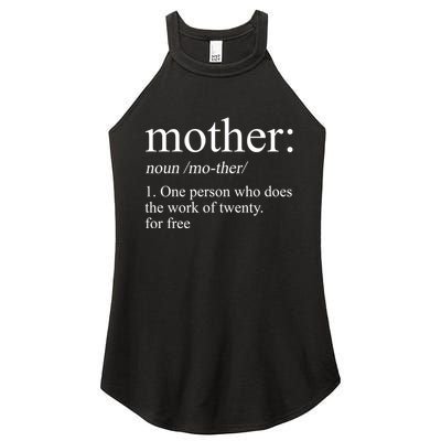 Mother Definition One Person Who Does The Work Of Twenty For Free Women's Perfect Tri Rocker Tank