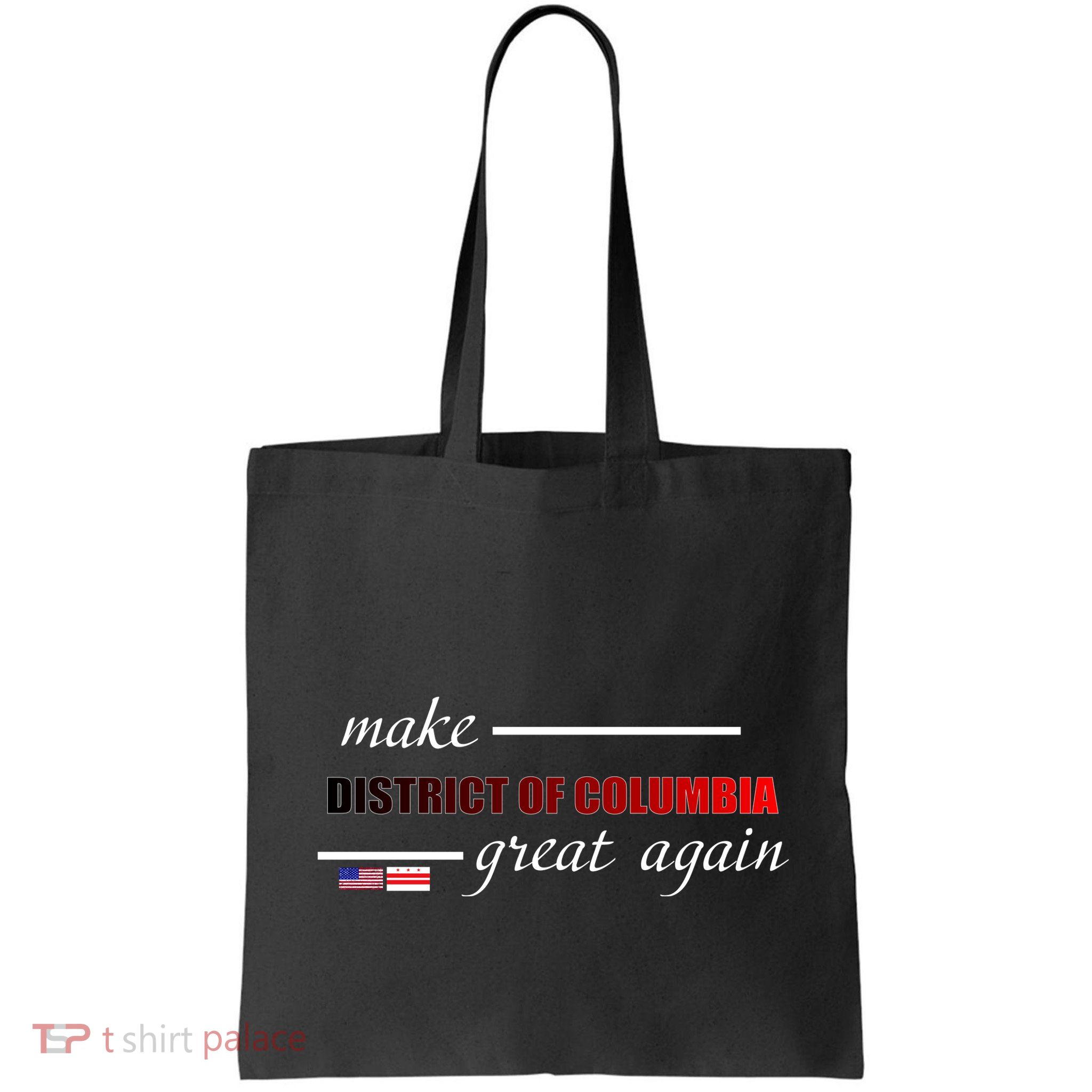 Make District Of Columbia Great Again Bag