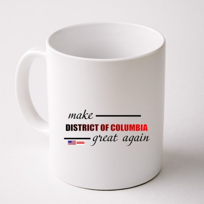 Make District Of Columbia Great Again Mug