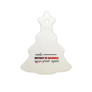 Make District Of Columbia Great Again Ceramic Tree Ornament