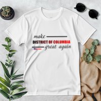 Make District Of Columbia Great Again Premium T-Shirt