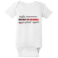 Make District Of Columbia Great Again Baby Bodysuit