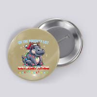 Moo Deng On The List Of Naughty And I Regret Nothing Xmas Button