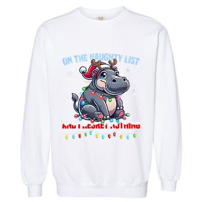 Moo Deng On The List Of Naughty And I Regret Nothing Xmas Garment-Dyed Sweatshirt