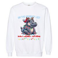 Moo Deng On The List Of Naughty And I Regret Nothing Xmas Garment-Dyed Sweatshirt