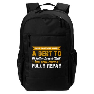 Memorial Day Our Nation Owes A Debt To It's Fallen Heroes That We Can Never Gift Backpack
