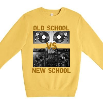 Music Djs Old School Vs New School Turntable Dj Equipt Cute Gift Premium Crewneck Sweatshirt