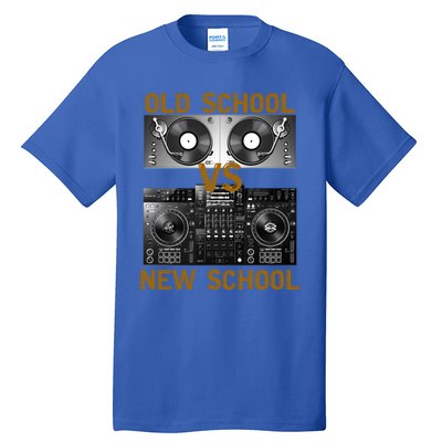 Music Djs Old School Vs New School Turntable Dj Equipt Cute Gift Tall T-Shirt