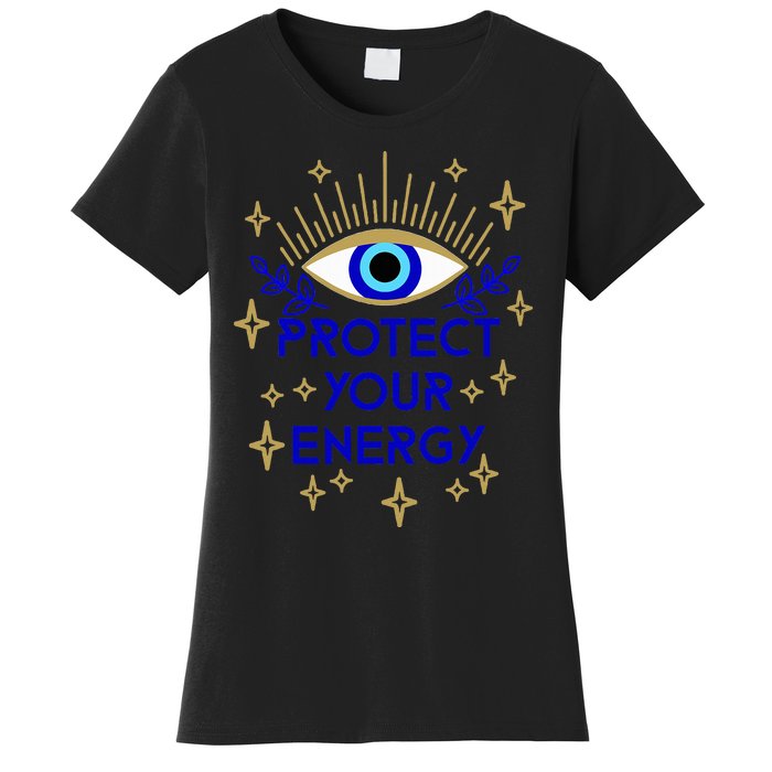 Mal De Ojo Evil Eye Protect Your Energy Women's T-Shirt