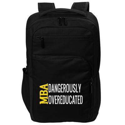 Mba Dangerously Overeducated Student Graduation Gift Impact Tech Backpack