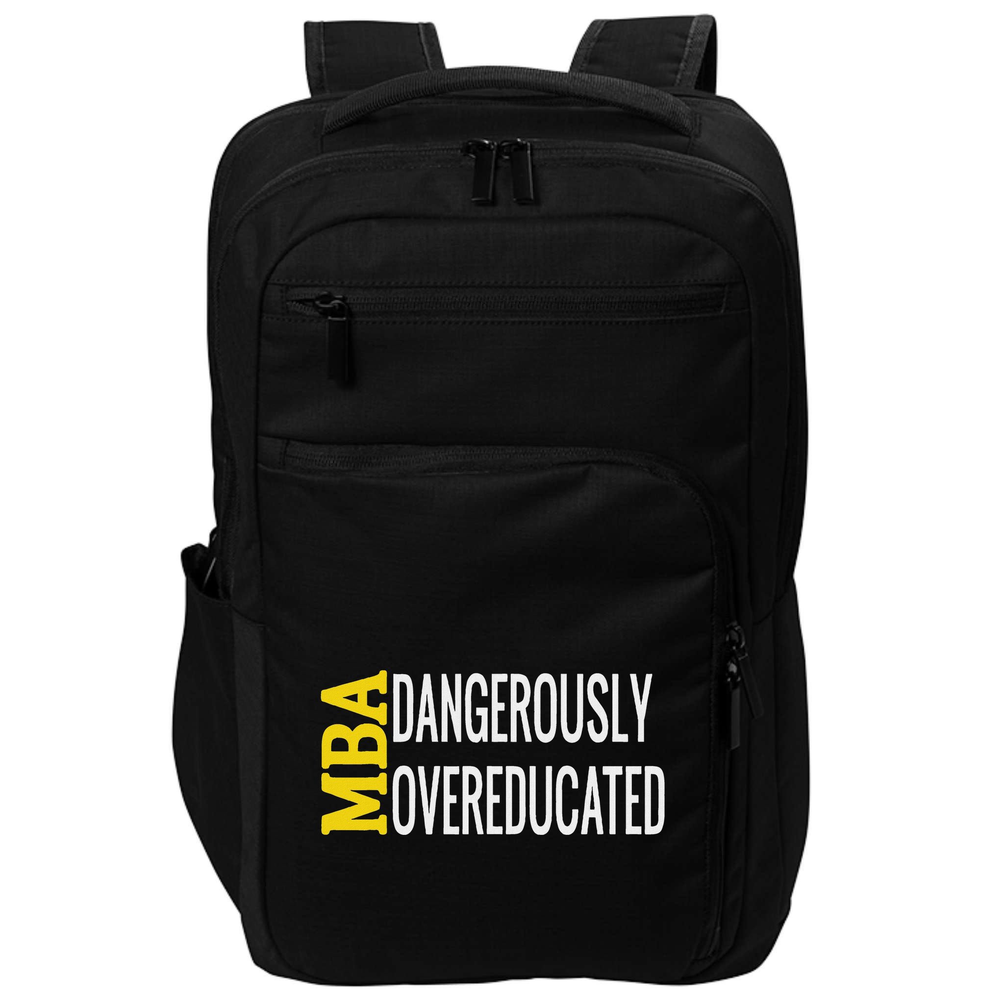Mba Dangerously Overeducated Student Graduation Gift Impact Tech Backpack