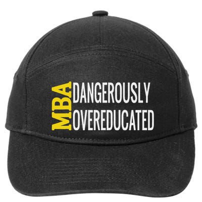 Mba Dangerously Overeducated Student Graduation Gift 7-Panel Snapback Hat