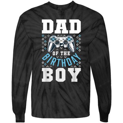 Men Dad Of The Birthday Boy Matching Video Gamer Birthday Party Tie-Dye Long Sleeve Shirt