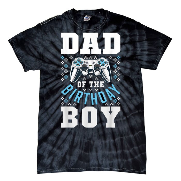 Men Dad Of The Birthday Boy Matching Video Gamer Birthday Party Tie-Dye T-Shirt