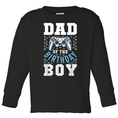 Men Dad Of The Birthday Boy Matching Video Gamer Birthday Party Toddler Long Sleeve Shirt