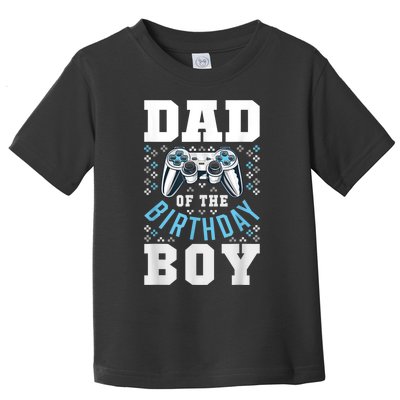 Men Dad Of The Birthday Boy Matching Video Gamer Birthday Party Toddler T-Shirt