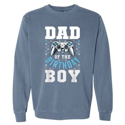 Men Dad Of The Birthday Boy Matching Video Gamer Birthday Party Garment-Dyed Sweatshirt