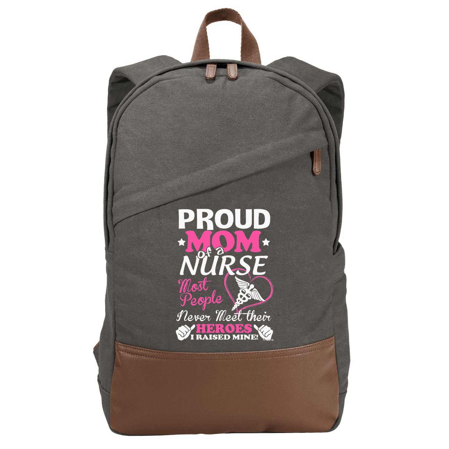 Mother's Day Proud Mom Of A Nurse Heroes I Raised Mine Gift Cotton Canvas Backpack