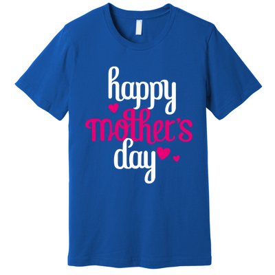 MotherS Day Proud Mom Happy Mother Day Happy MotherS Day Gift Premium T-Shirt