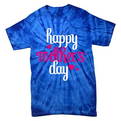 MotherS Day Proud Mom Happy Mother Day Happy MotherS Day Gift Tie-Dye T-Shirt