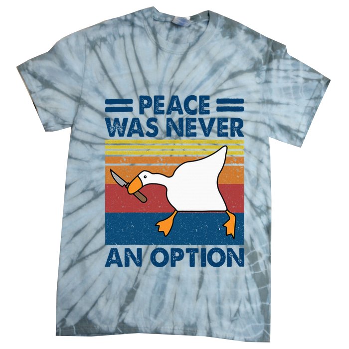 Murder Duck Peace Was Never An Option Duck With Knife Meme Tie-Dye T-Shirt