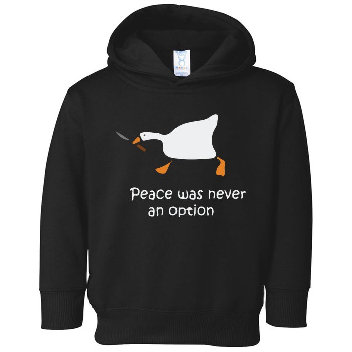 Murder Duck Peace Was Never An Option Toddler Hoodie