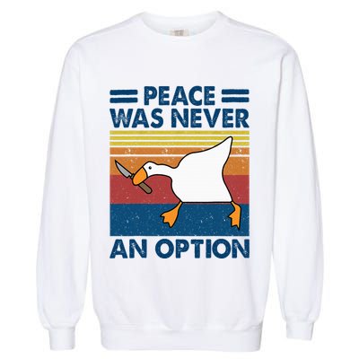 Murder Duck Peace Was Never An Option Duck With Knife Meme Garment-Dyed Sweatshirt