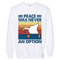Murder Duck Peace Was Never An Option Duck With Knife Meme Garment-Dyed Sweatshirt